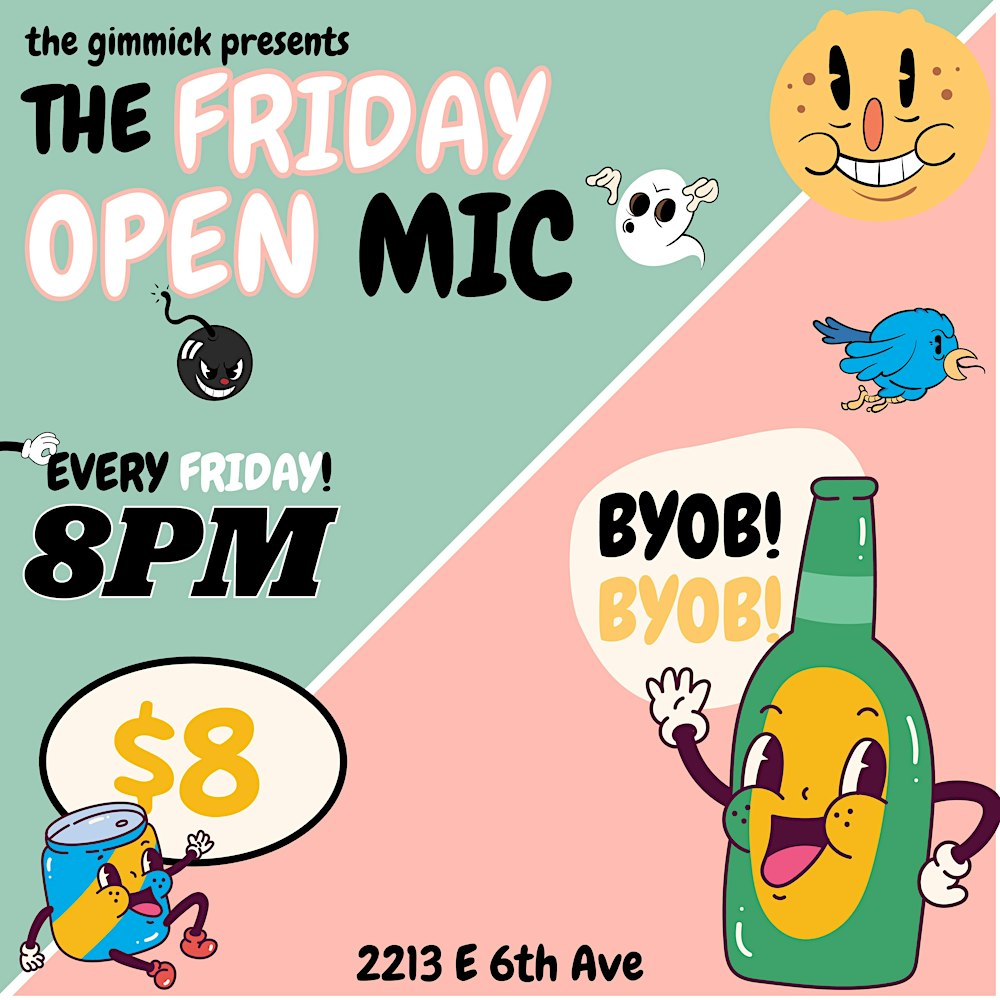 FRIDAY COMEDY OPEN MIC @ THE GIMMICK! BYOB!