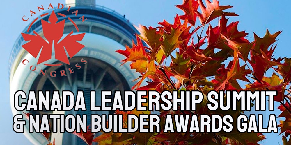 Canada Leadership Summit & Nation Builders Award Gala 2026