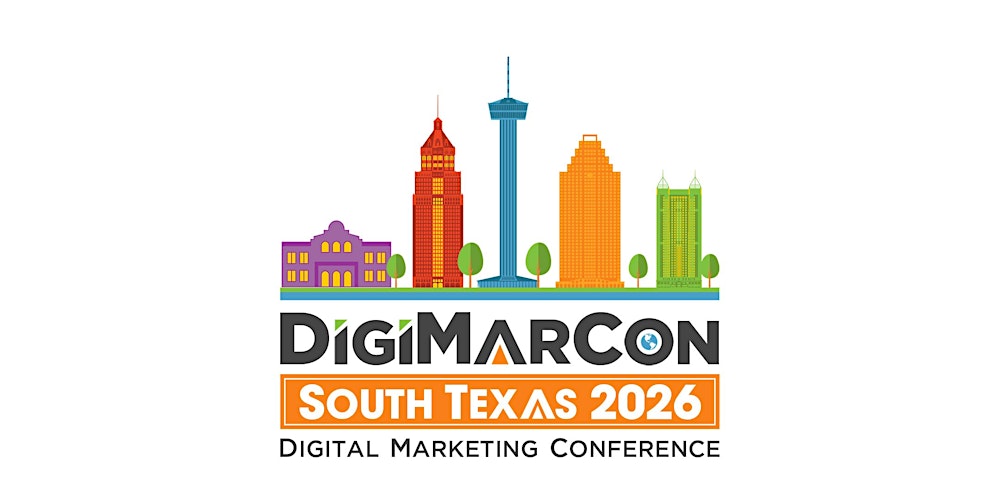 DigiMarCon South Texas 2026 - Digital Marketing Conference & Exhibition