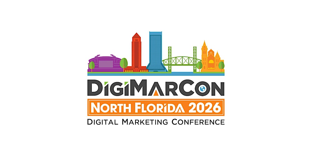 DigiMarCon North Florida 2026 - Digital Marketing Conference & Exhibition