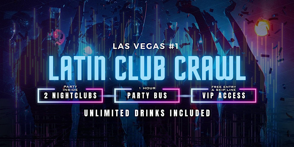 Latin Las Vegas Club Crawl