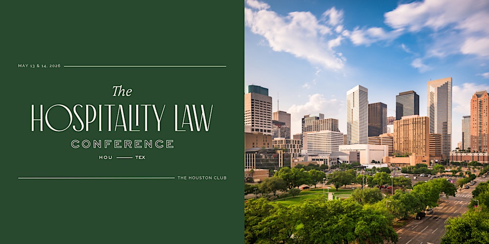 The Hospitality Law Conference: Houston