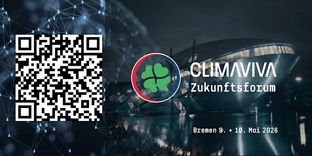 CLIMAVIVA Zukunftsforum 2026 im Universum Bremen