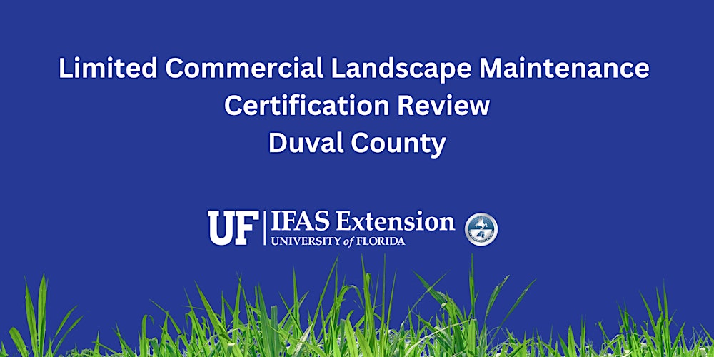 Limited Commercial Landscape Maintenance Workshop - Duval April 8, 2026
