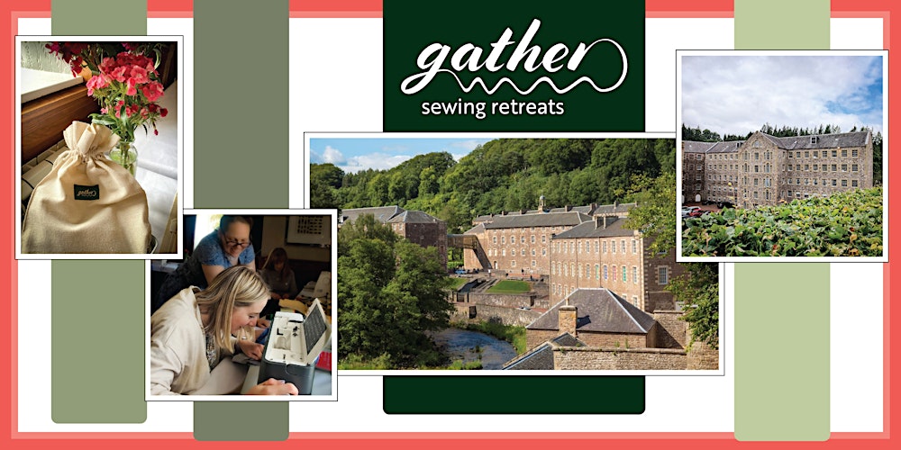 Gather Sewing Retreat: 8/9th May 2026 (£195 deposit: full price £550)