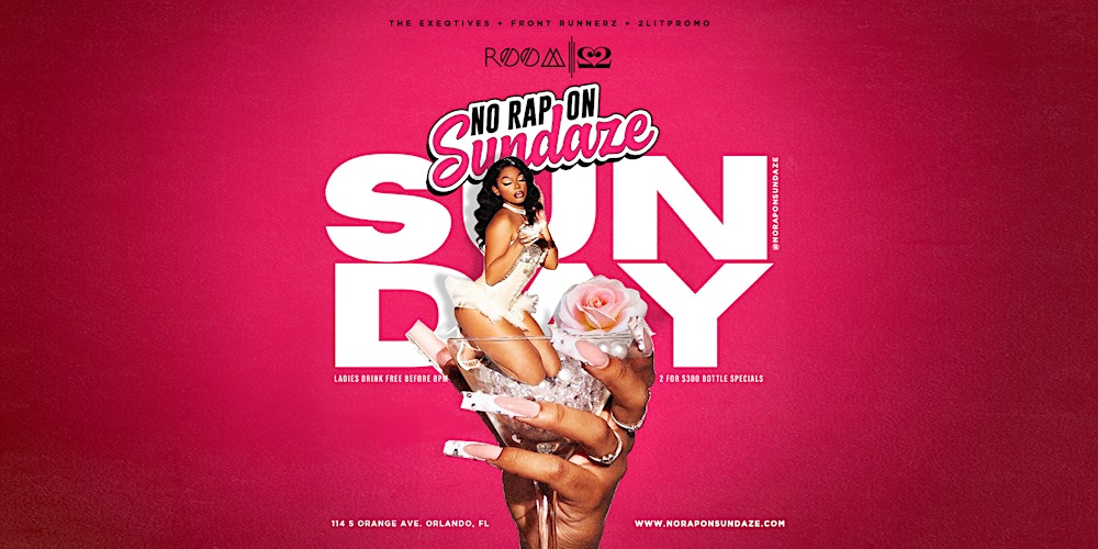 NO RAP ON SUNDAZE ❤️: Orlando's #1 R&B Day Party Experience ✨