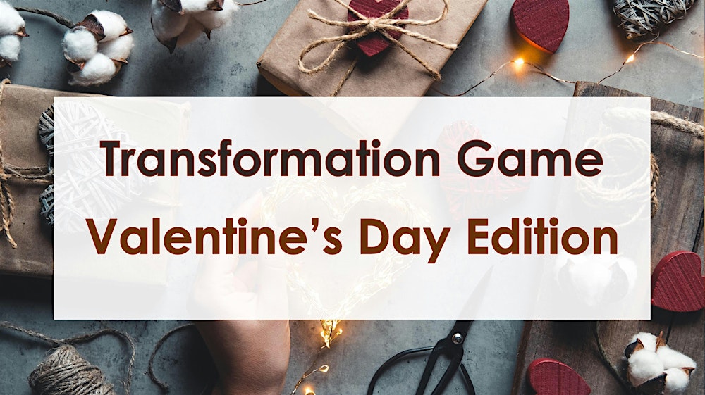 Transformation Game at LaMatu – Valentine's Day Edition - Amsterdam