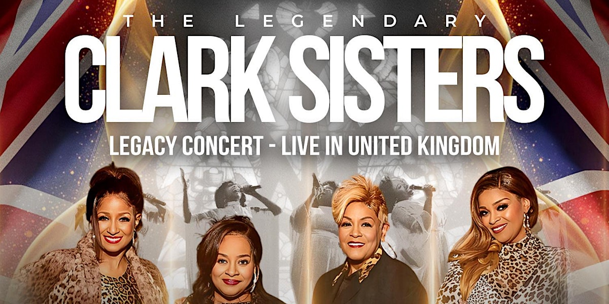 The Legendary Clark Sisters - Legacy Concert Live in UK feat Tim Bowman Jr