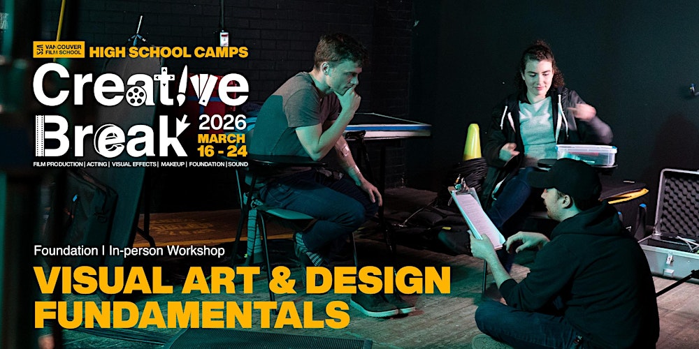 Creative Break: FD: Visual Art & Design Fundamentals (Mar 23 to 24, 2026)
