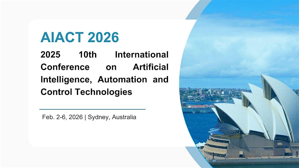 International Conference on Artificial Intelligence, Automation and Control