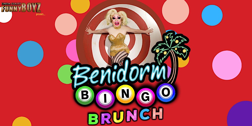 BENIDORM BINGO Bottomless Brunch hosted by FunnyBoyz Drag Queens
