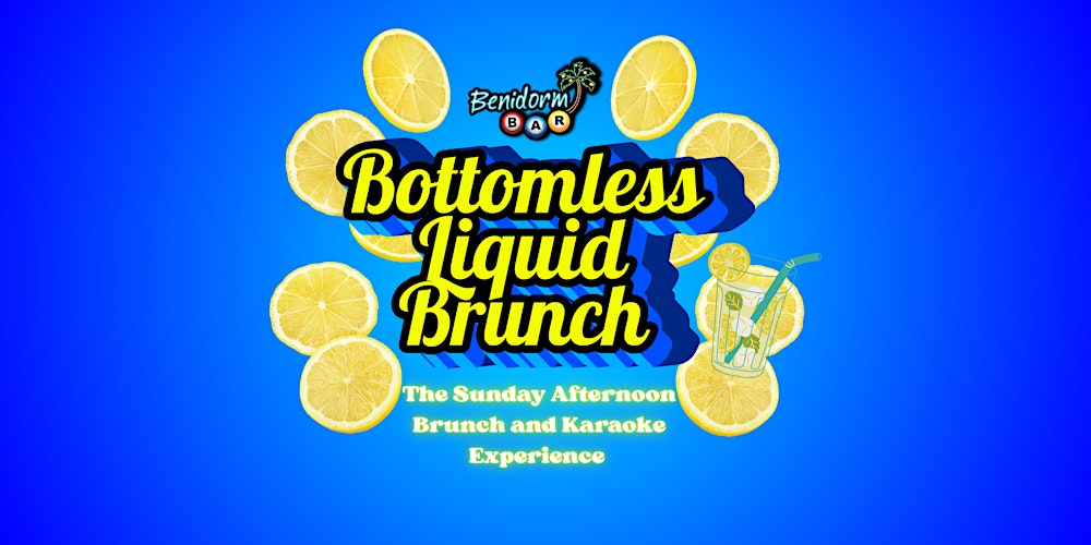 SUNDAYS: Bottomless Liquid Brunch & Karaoke @ The Benidorm Bar, Liverpool