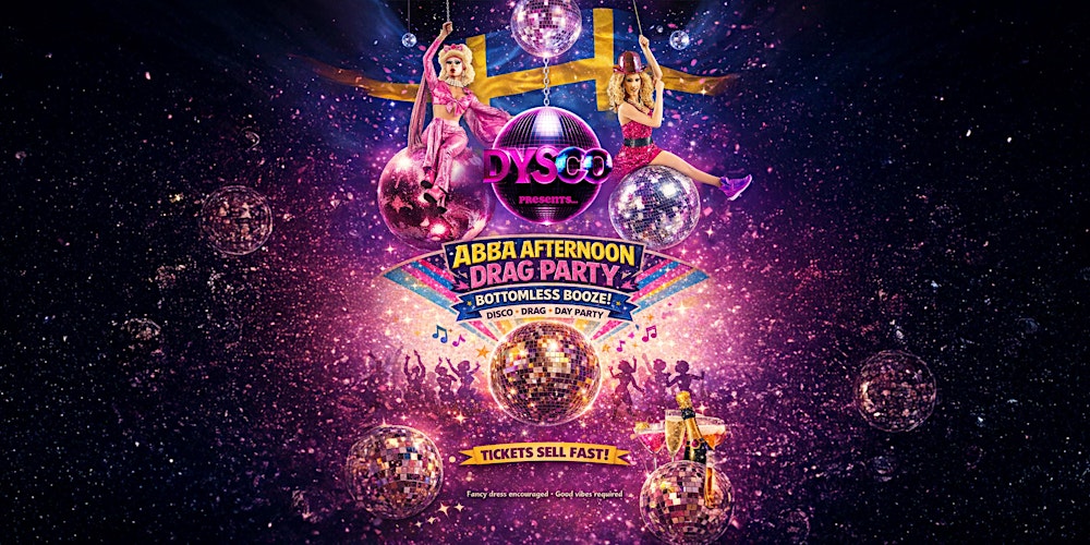 Afternoon ABBA Drag Party & Bottomless Booze @ DysCo, Liverpool