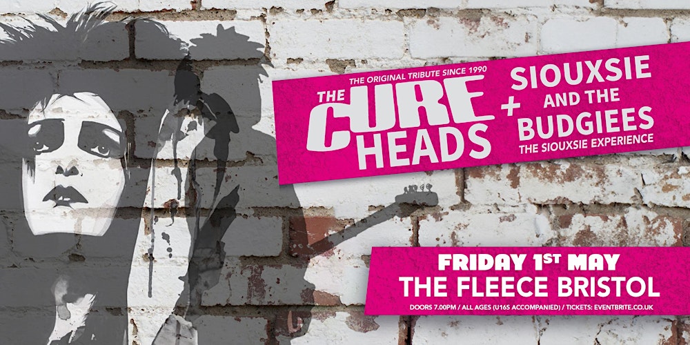 The Cureheads + Siouxsie And The Budgiees