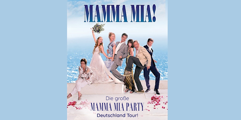 MAMMA MIA PARTY - MÜNCHEN