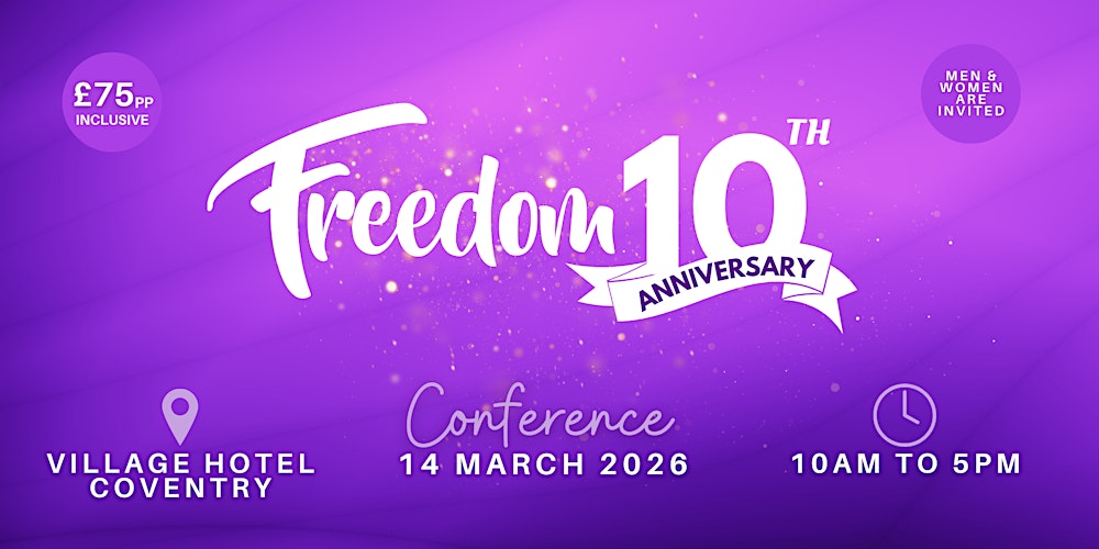 Freedom 10th Anniversary Conference