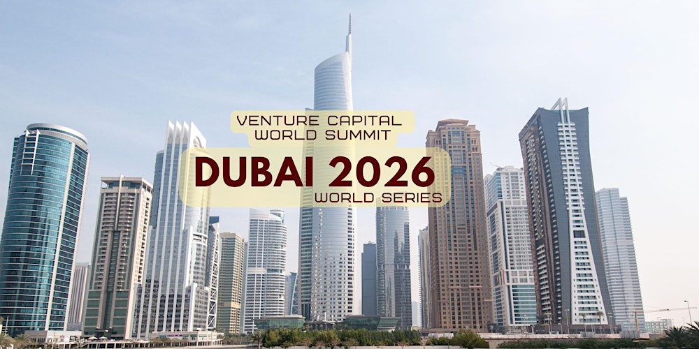 Dubai 2026 Venture Capital World Summit
