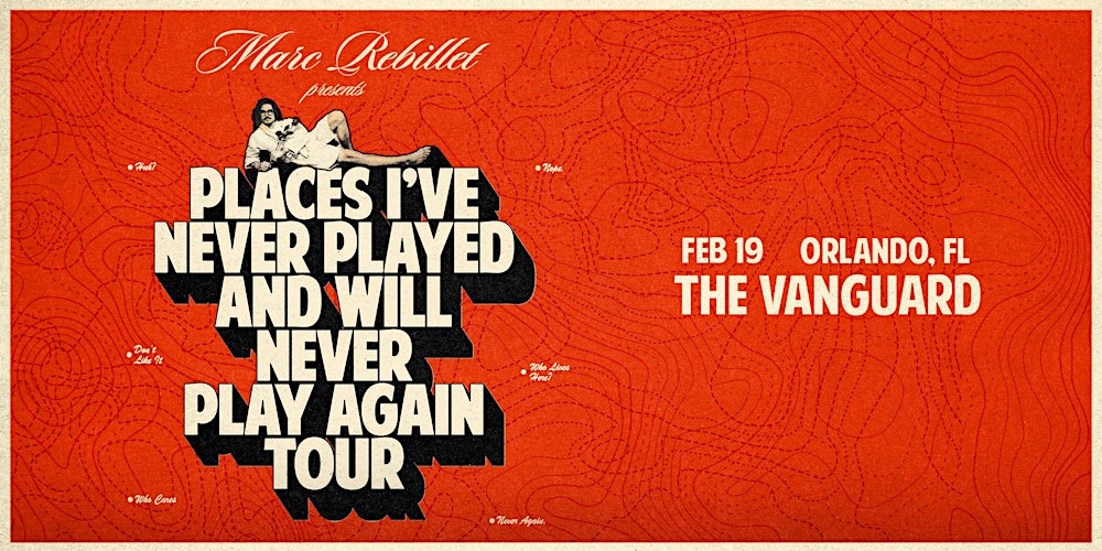 Marc Rebillet - Places I’ve Never Played & Will Never Play Again Tour