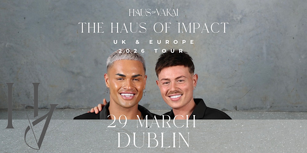 Haus of Impact 2026, Kaine & Ayden Vakai - Dublin