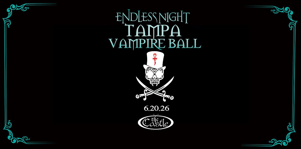 2026 Endless Night: Tampa Vampire Ball
