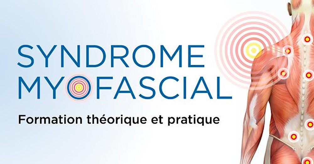 Formation théorique et pratique sur le syndrome myofascial