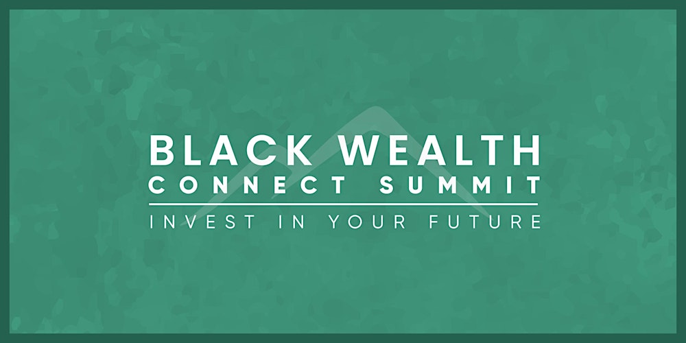 Black Wealth Connect Summit 2026