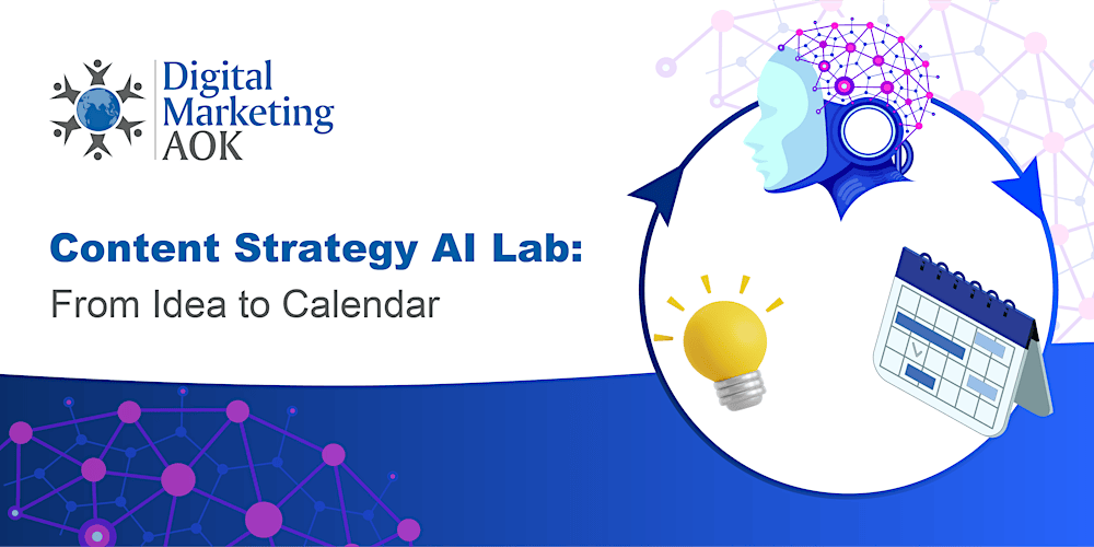 Content Strategy AI Lab: From Idea to Calendar