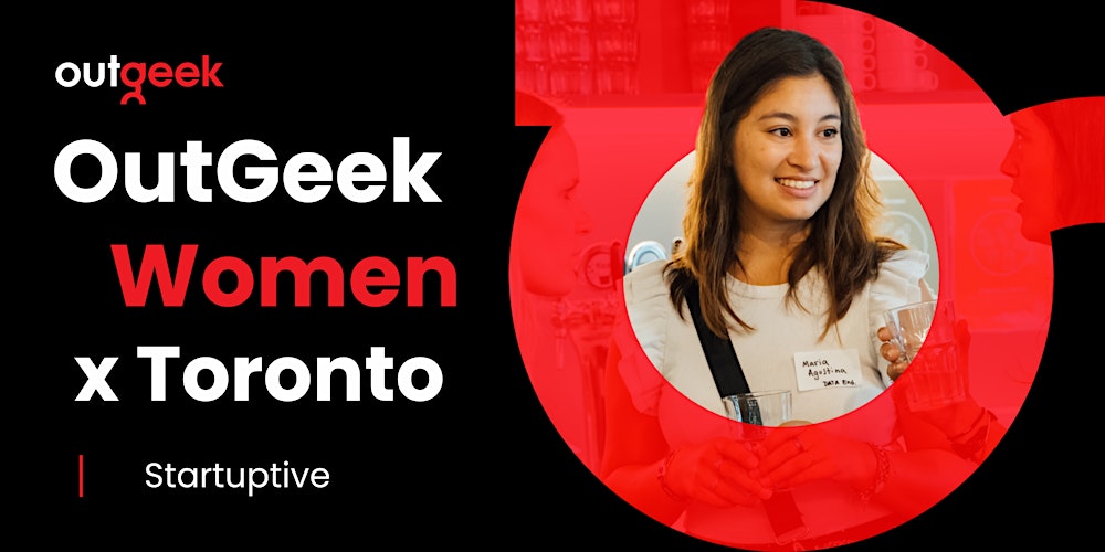 Women in Tech Toronto - OutGeekWomen