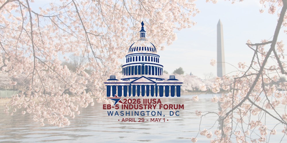 2026  IIUSA EB-5 Industry Forum