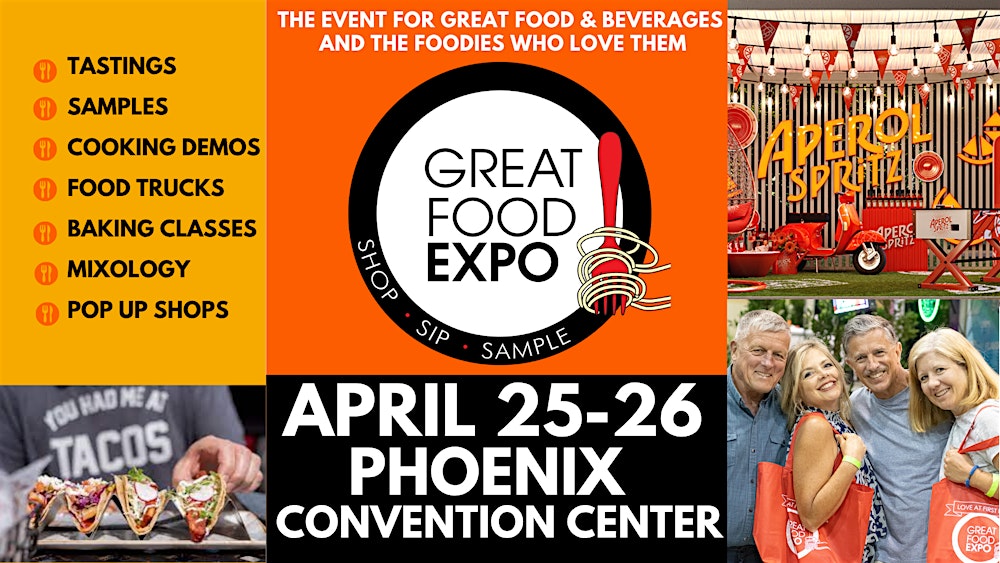 Great Food Expo,  Shop Sip Sample April 25-26 Phoenix Conv Center