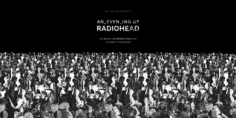 An Evening of Radiohead at Lichfield Cathedral