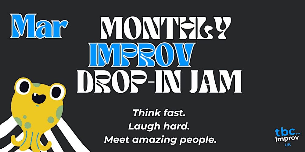 TBC Improv UK's Monthly Open Improv Jam