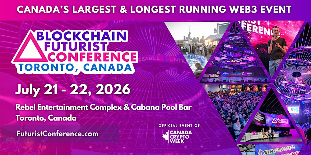 2026 Blockchain Futurist Conference Toronto - Canada's Largest Web3 Event