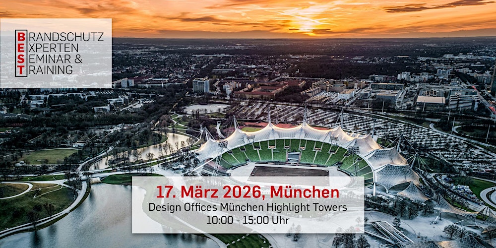 BEST 2026 - Brandrisiken reduzieren. Betriebsunterbrechungen vermeiden.