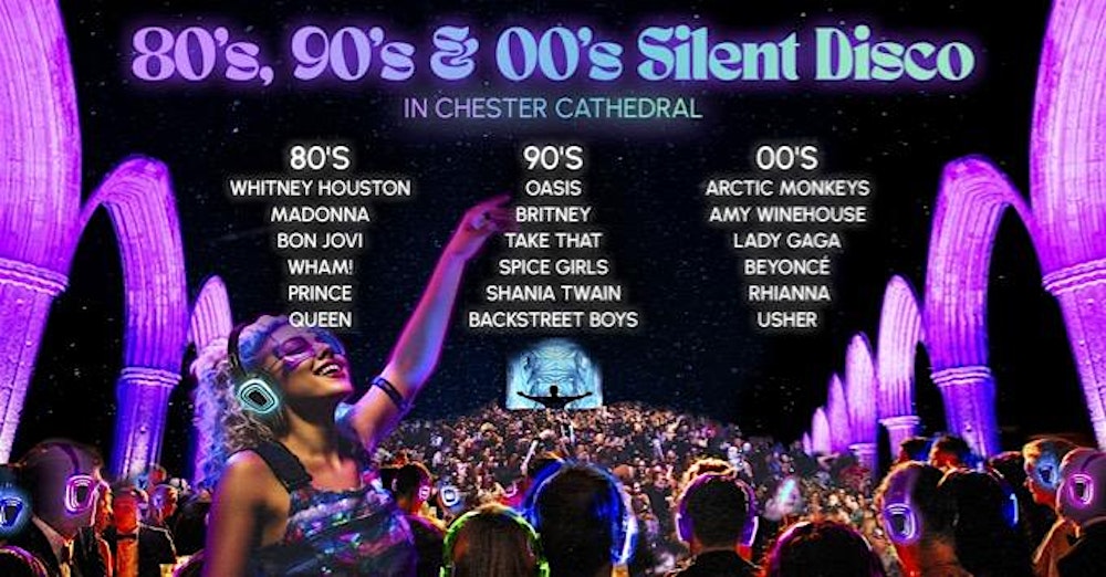 80s,90s,00s in Chester Cathedral (Saturday 31st January)