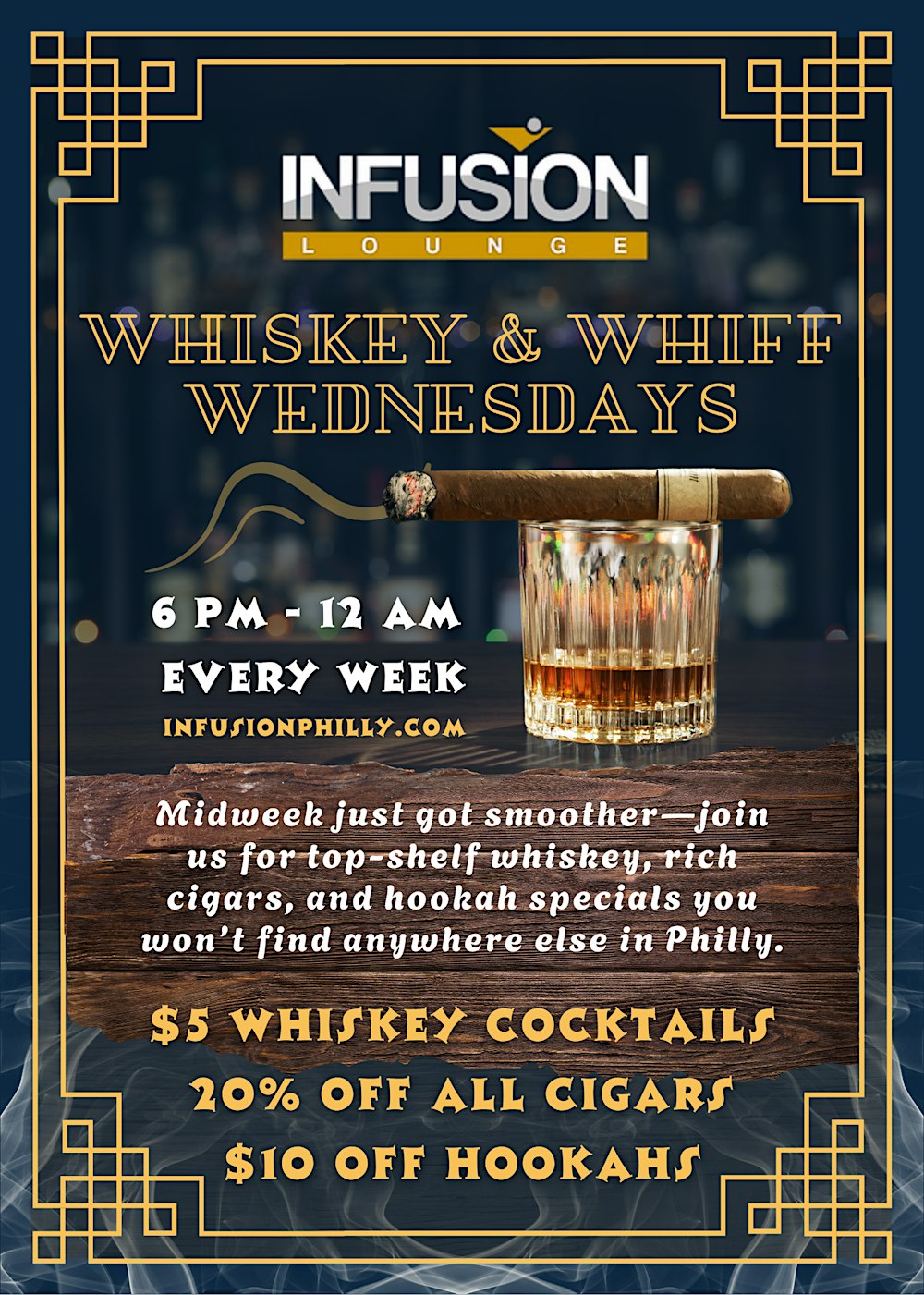 Whiskey & Whiff Wednesdays @ Infusion Lounge