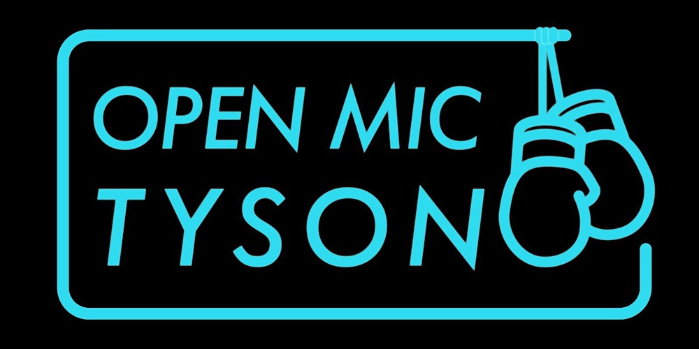 Comedy Open Mic Tyson