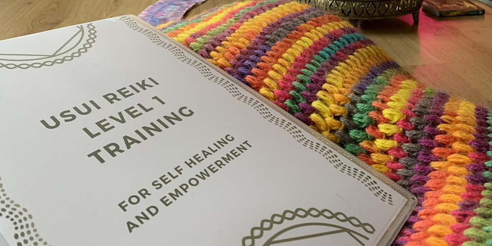 Reiki Training: Level 1 - Self Healing and Empowerment