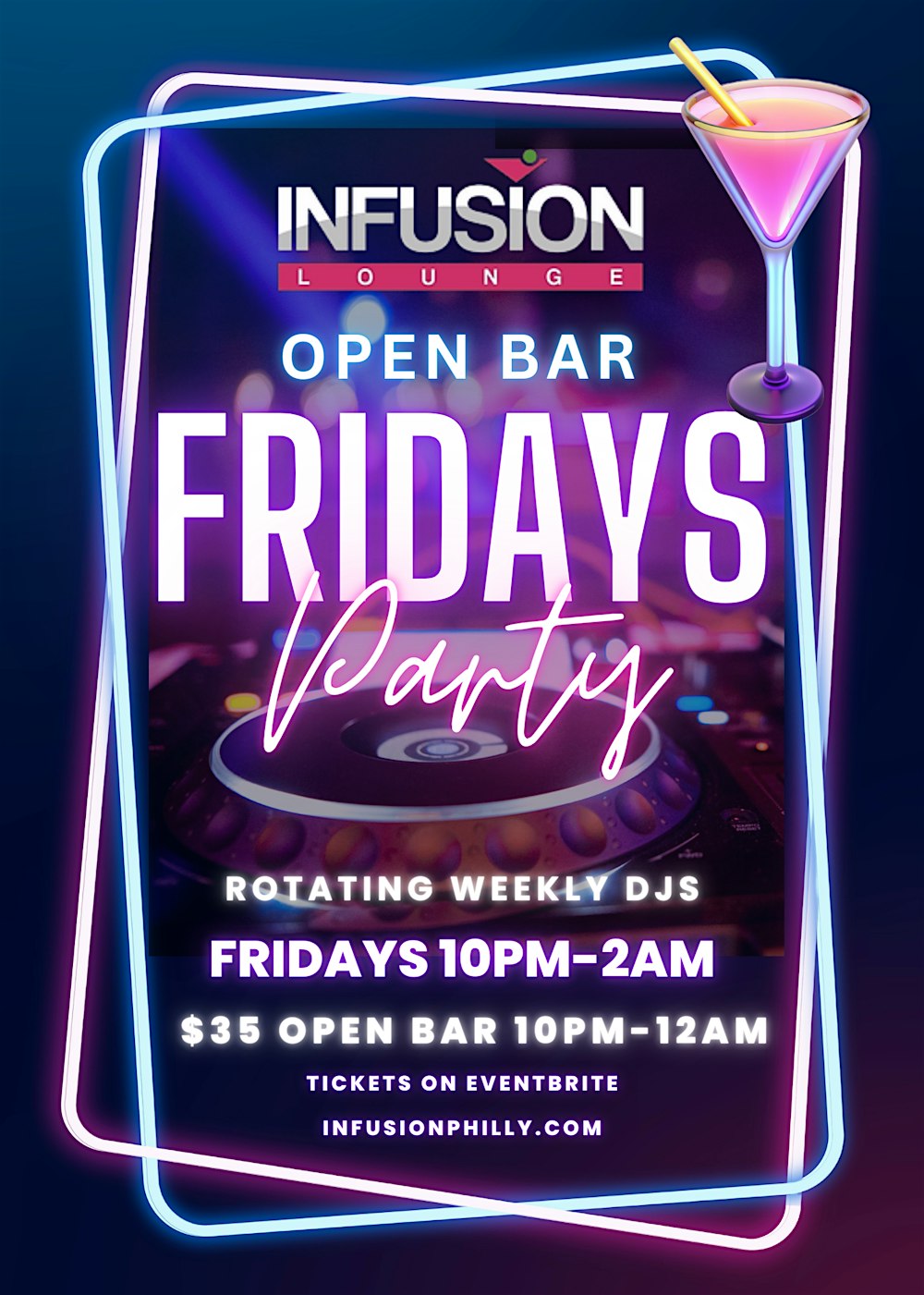 Fridays Themed TAKEOVER With Open Bar @ INFUSION