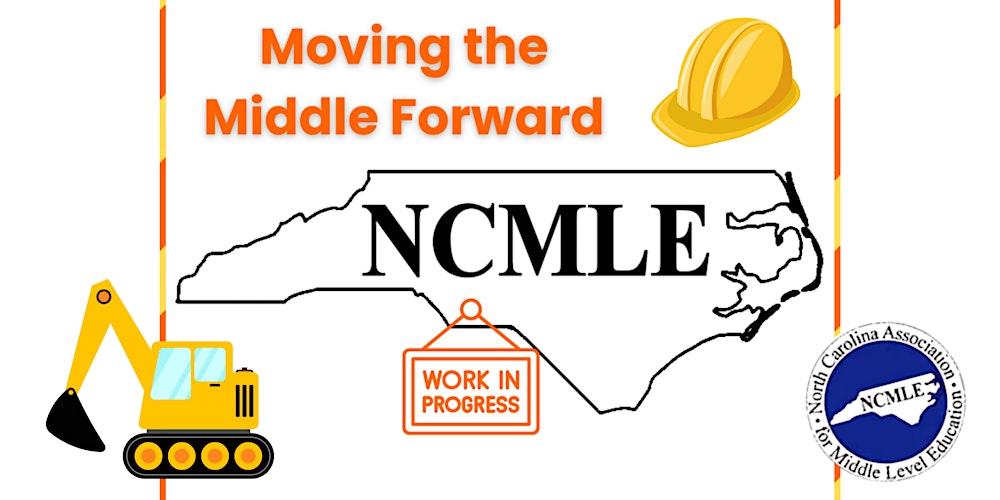 NCMLE 2026 Conference: Moving the Middle Forward
