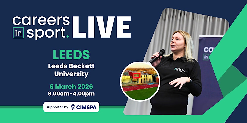 Careers in Sport LIVE - Leeds