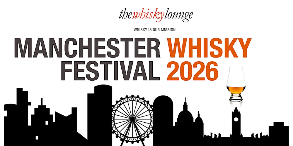 Manchester Whisky Festival 2026