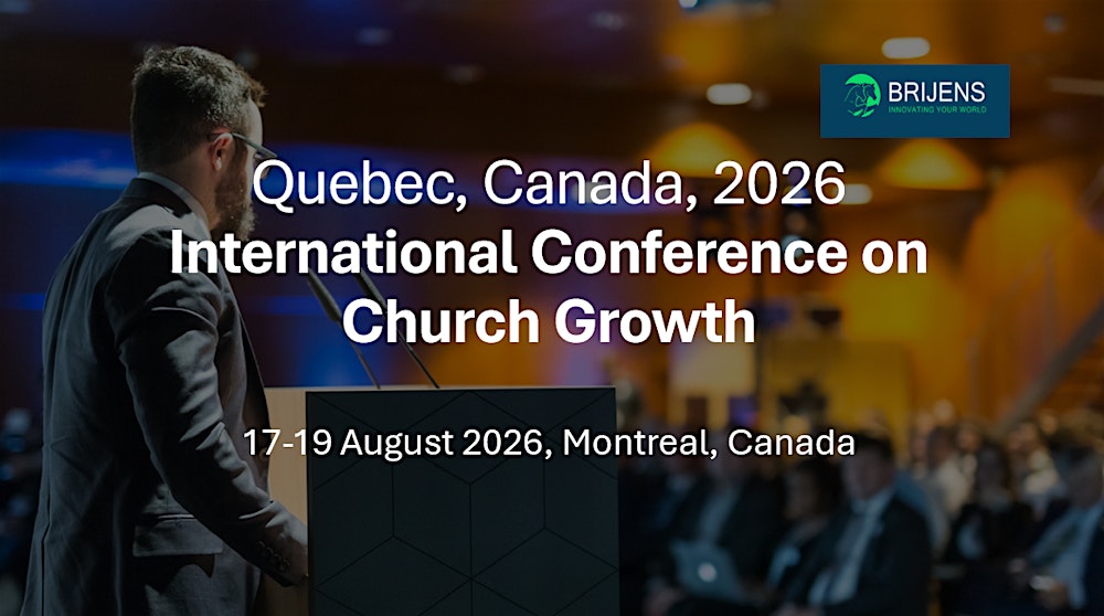 Quebec Canada 2026, International Conference on Church Growth