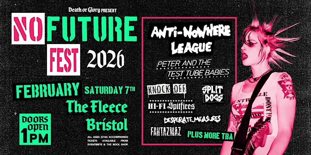 No Future Punk Festival 2026 - Day 1 (Sat 7th Feb)