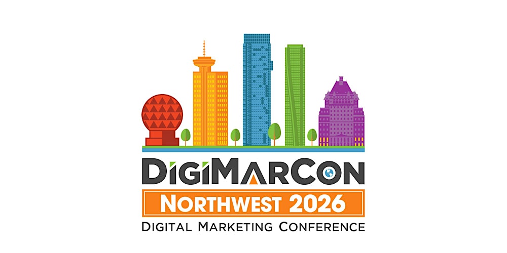 DigiMarCon Northwest 2026 - Digital Marketing Conference & Exhibition