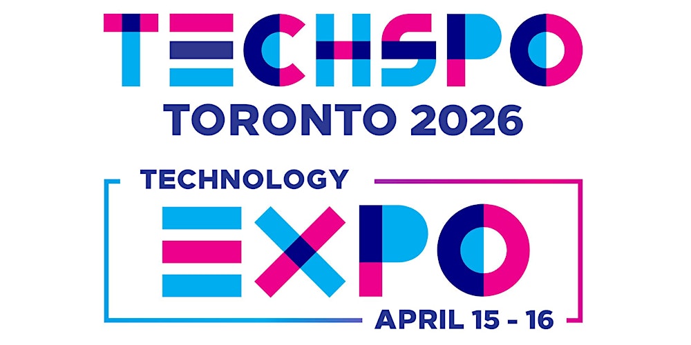 TECHSPO Toronto 2026 Technology Expo (Internet ~ AdTech ~ MarTech)