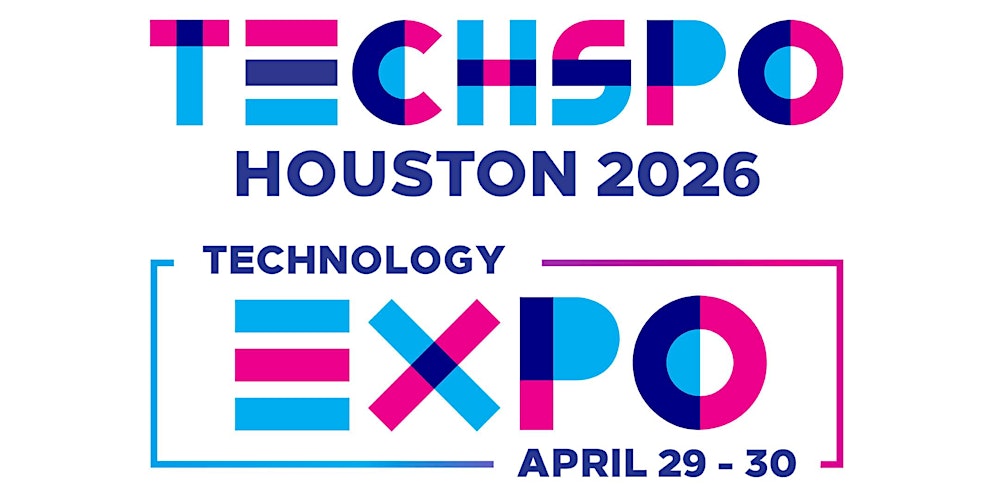 TECHSPO Houston 2026 Technology Expo (Internet ~ AdTech ~ MarTech)