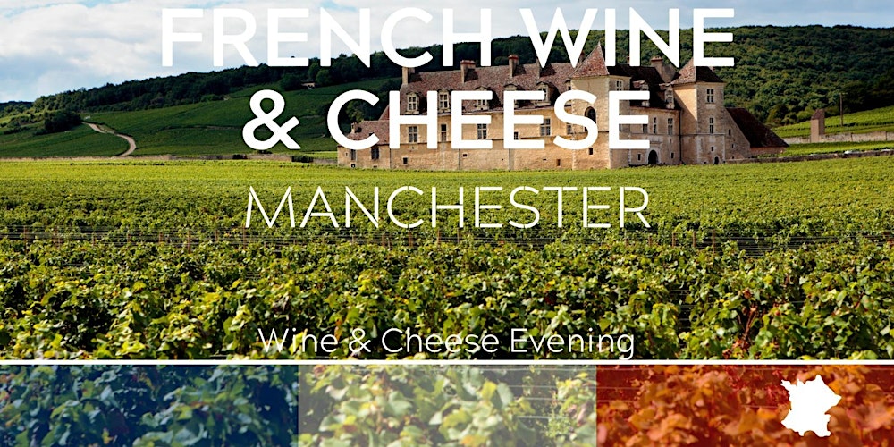 French Cheese and Wine Tasting Manchester 06/02/26