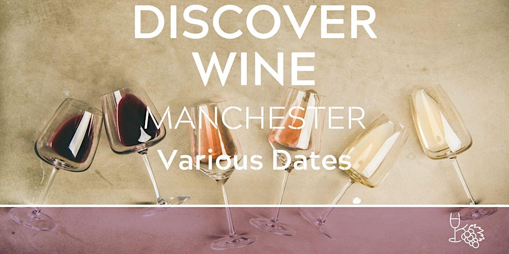 Discover Wine Tasting Manchester 14/02/26