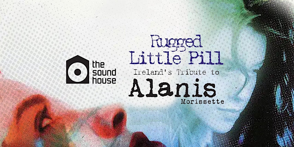 Alanis Morissette Tribute | Rugged Little Pill | Dublin | 23rd May 2026